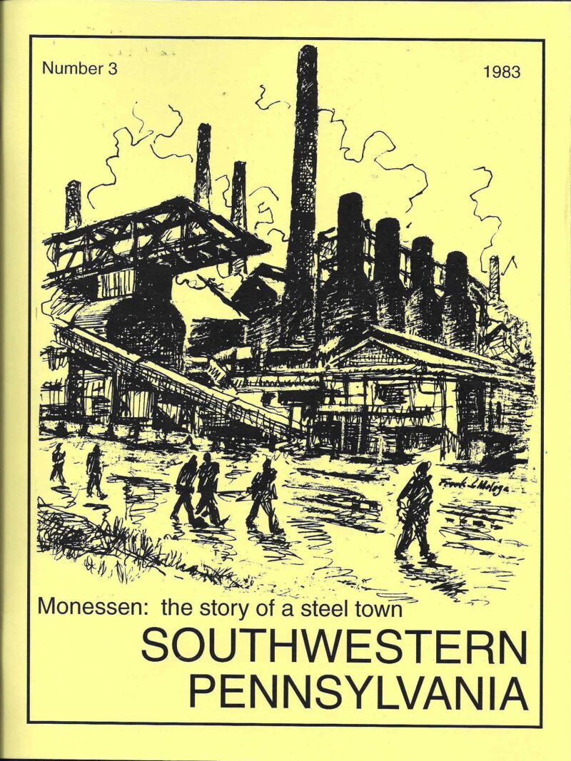 Monessen: The Story Of A Steel Town
